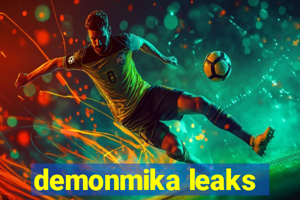 demonmika leaks